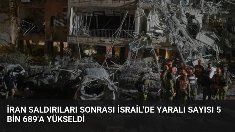 İran Saldırıları Sonrası İsrail’de Yaralı Sayısı 5 Bin 689’a Yükseldi