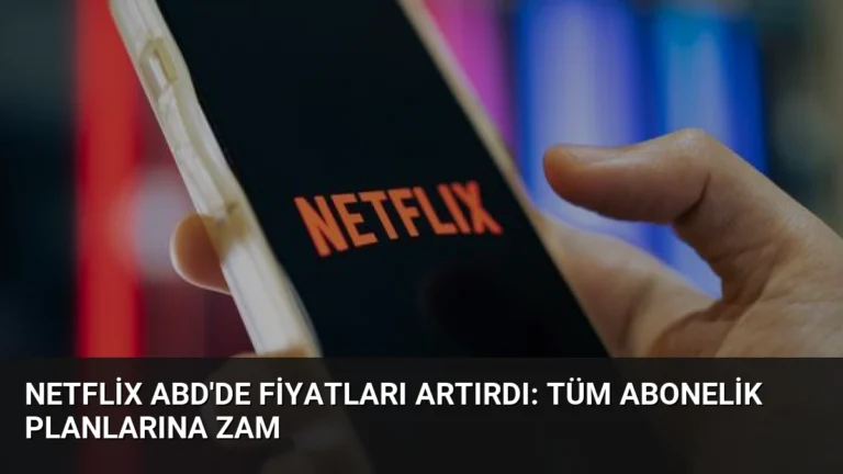 Netflix ABD’de Fiyatları Artırdı: Tüm Abonelik Planlarına Zam