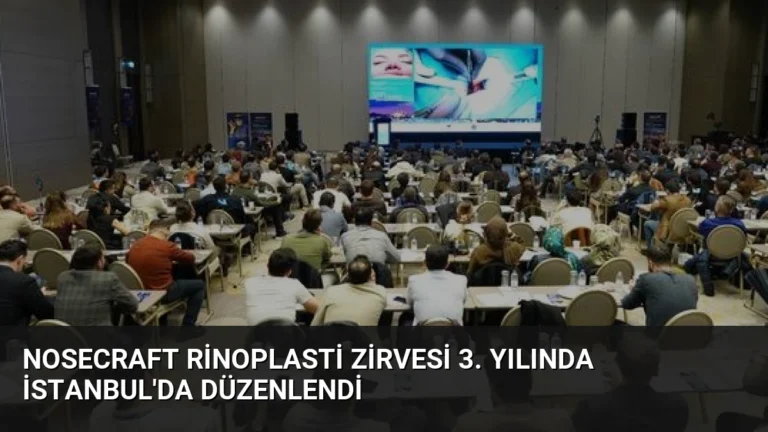 Nosecraft Rinoplasti Zirvesi 3. Yılında İstanbul’da Düzenlendi