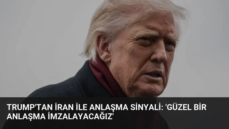 Trump’tan İran ile Anlaşma Sinyali: ‘Güzel Bir Anlaşma İmzalayacağız’