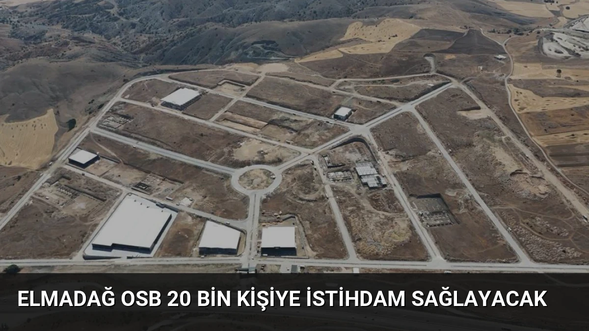 Elmadağ OSB 20 Bin Kişiye İstihdam Sağlayacak