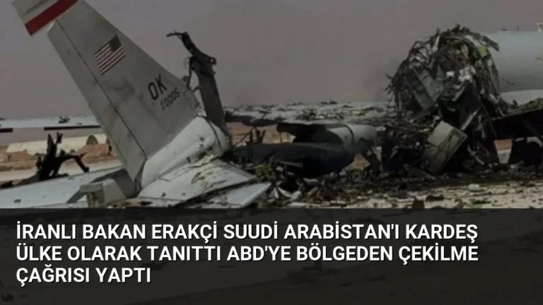 İranlı Bakan Erakçi Suudi Arabistan’ı Kardeş Ülke Olarak Tanıttı ABD’ye Bölgeden Çekilme Çağrısı Yaptı