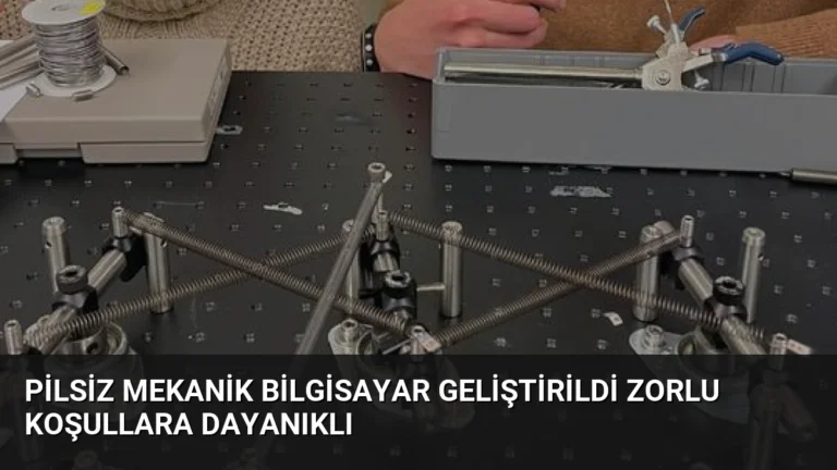Pilsiz Mekanik Bilgisayar Geliştirildi Zorlu Koşullara Dayanıklı
