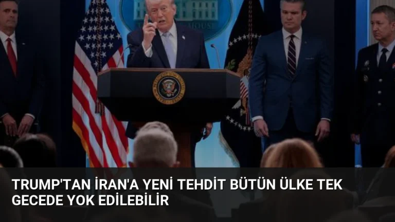 Trump’tan İran’a Yeni Tehdit Bütün Ülke Tek Gecede Yok Edilebilir