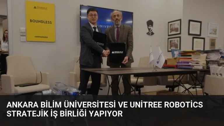 Ankara Bilim Üniversitesi ve Unitree Robotics Stratejik İş Birliği Yapıyor