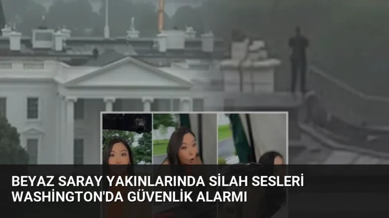 Beyaz Saray Yakınlarında Silah Sesleri Washington’da Güvenlik Alarmı