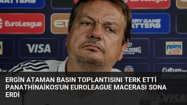 Ergin Ataman Basın Toplantısını Terk Etti Panathinaikos’un EuroLeague Macerası Sona Erdi