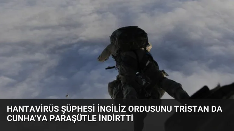 Hantavirüs Şüphesi İngiliz Ordusunu Tristan da Cunha’ya Paraşütle İndirtti