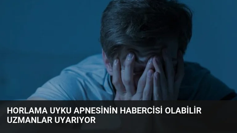 Horlama Uyku Apnesinin Habercisi Olabilir Uzmanlar Uyarıyor