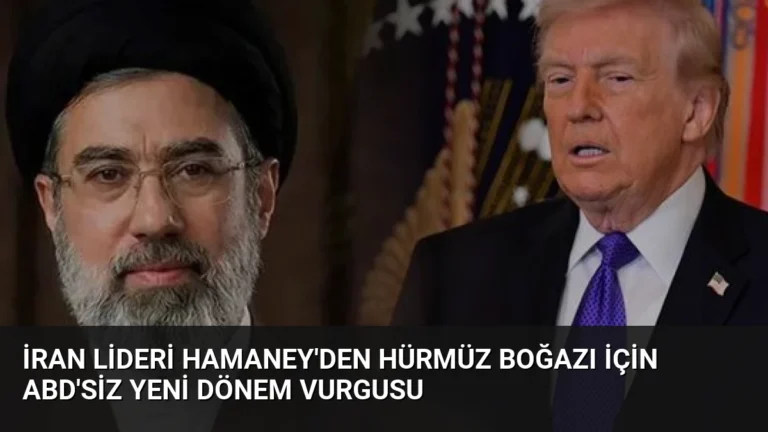 İran Lideri Hamaney’den Hürmüz Boğazı İçin ABD’siz Yeni Dönem Vurgusu