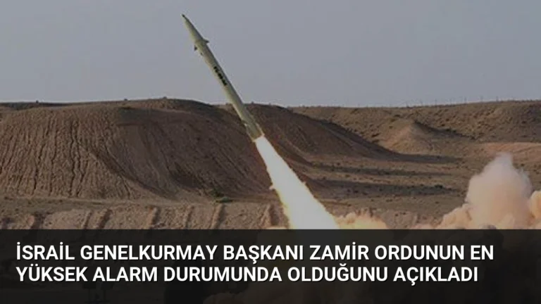 İsrail Genelkurmay Başkanı Zamir Ordunun En Yüksek Alarm Durumunda Olduğunu Açıkladı