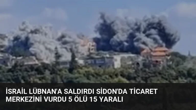 İsrail Lübnan’a Saldırdı Sidon’da Ticaret Merkezini Vurdu 5 Ölü 15 Yaralı