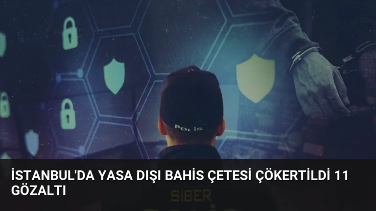 İstanbul’da Yasa Dışı Bahis Çetesi Çökertildi 11 Gözaltı