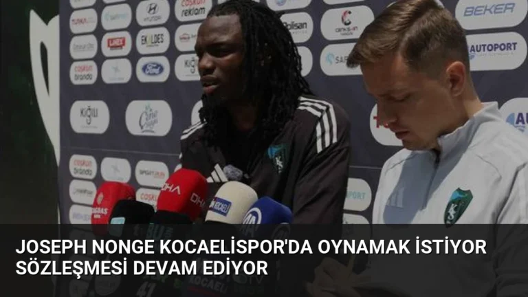 Joseph Nonge Kocaelispor’da Oynamak İstiyor Sözleşmesi Devam Ediyor