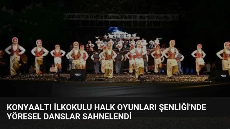 Konyaaltı İlkokulu Halk Oyunları Şenliği’nde Yöresel Danslar Sahnelendi