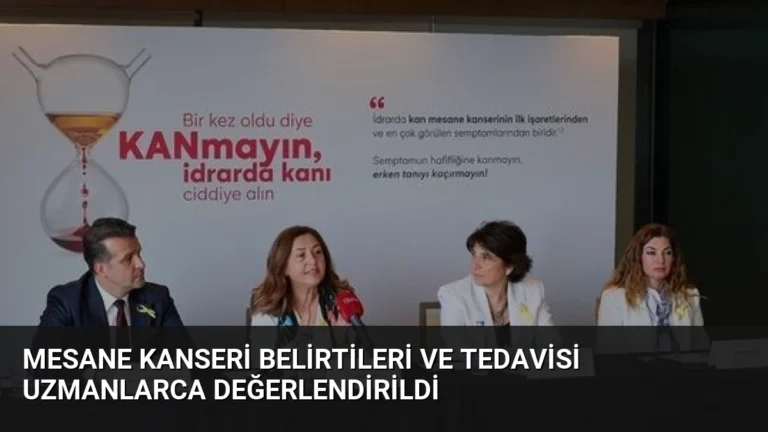 Mesane Kanseri Belirtileri ve Tedavisi Uzmanlarca Değerlendirildi