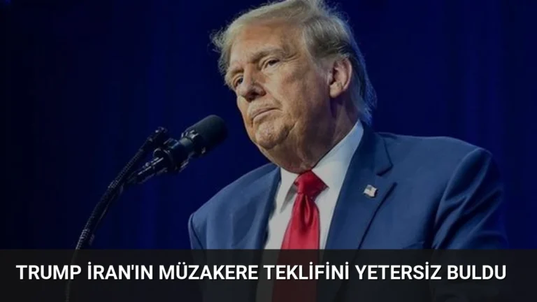 Trump İran’ın Müzakere Teklifini Yetersiz Buldu