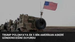 Trump Polonya’ya Ek 5 Bin Amerikan Askeri Göndereceğini Duyurdu