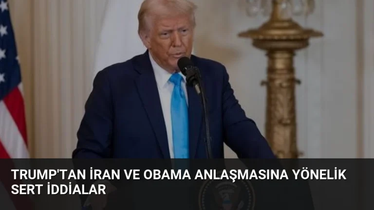 Trump’tan İran ve Obama Anlaşmasına Yönelik Sert İddialar