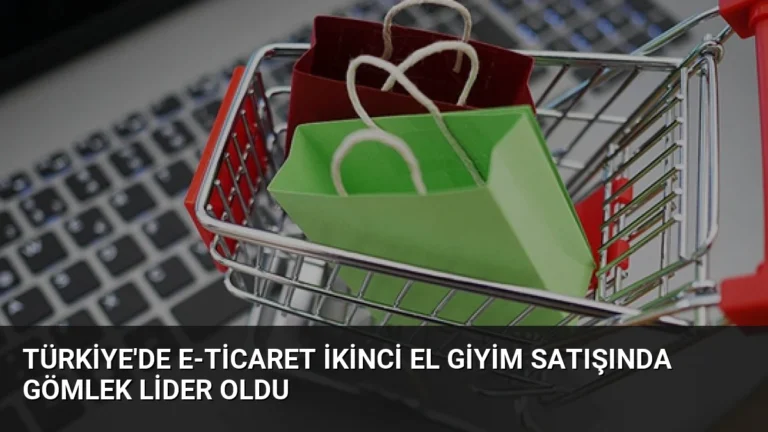 Türkiye’de E-Ticaret İkinci El Giyim Satışında Gömlek Lider Oldu