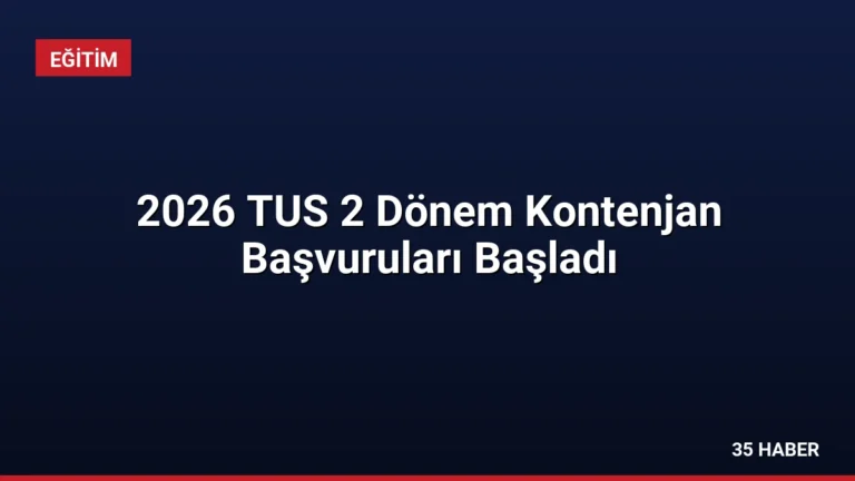 2026 TUS 2 Dönem Kontenjan Başvuruları Başladı