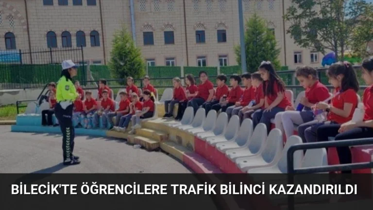 Bilecik’te Öğrencilere Trafik Bilinci Kazandırıldı