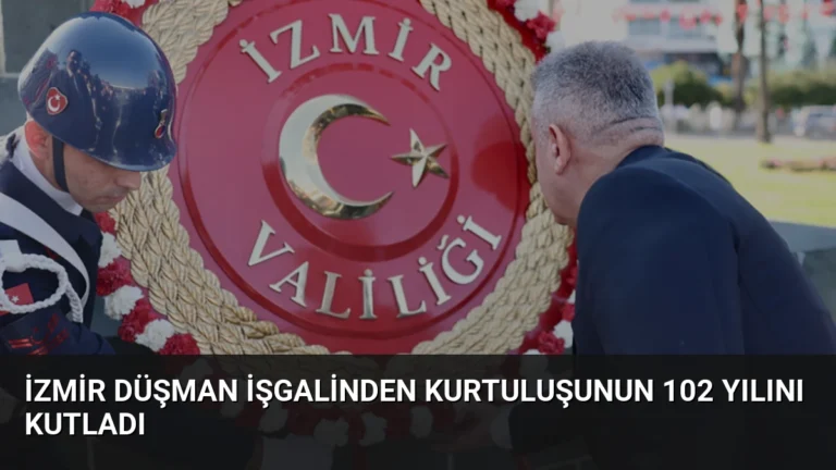 İzmir Düşman İşgalinden Kurtuluşunun 102 Yılını Kutladı