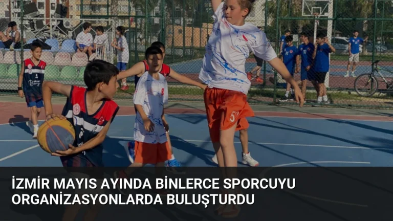 İzmir Mayıs Ayında Binlerce Sporcuyu Organizasyonlarda Buluşturdu