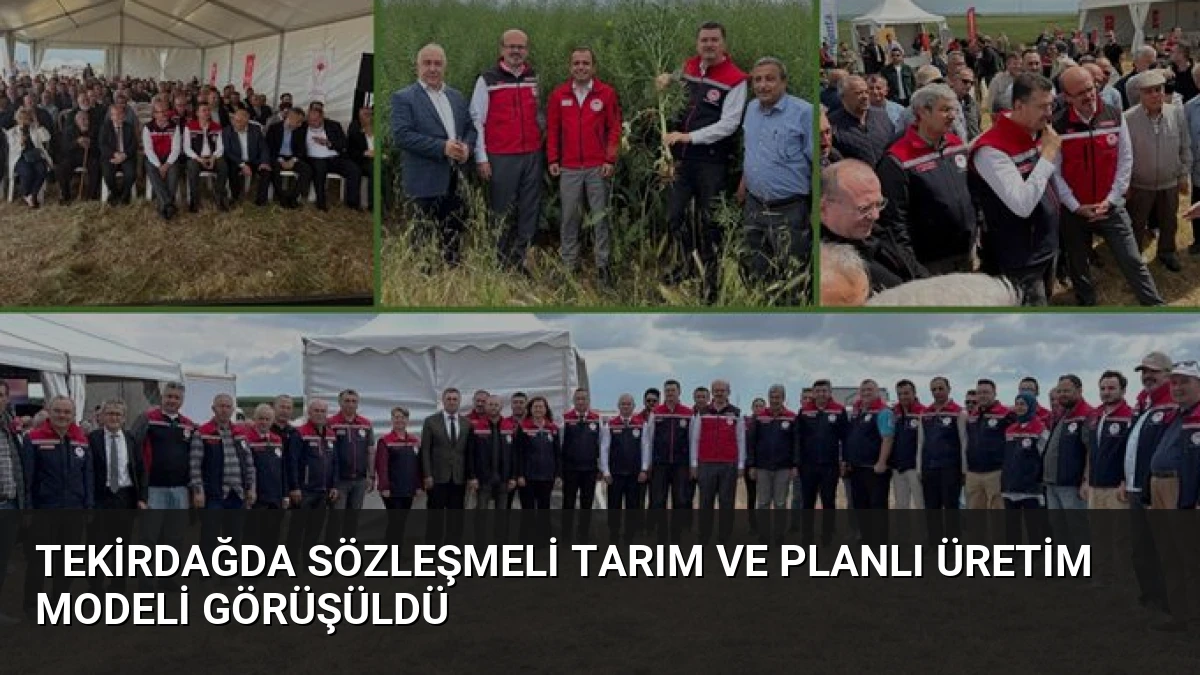 Tekirdağda Sözleşmeli Tarım ve Planlı Üretim Modeli Görüşüldü