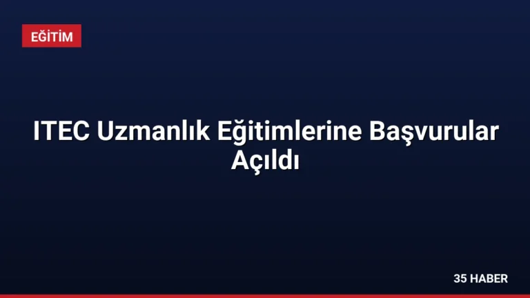 ITEC Uzmanlık Eğitimlerine Başvurular Açıldı