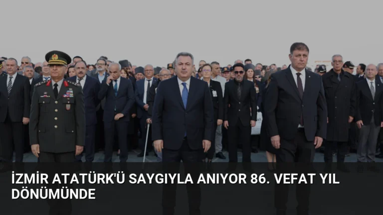 İzmir Atatürk’ü Saygıyla Anıyor 86. Vefat Yıl Dönümünde