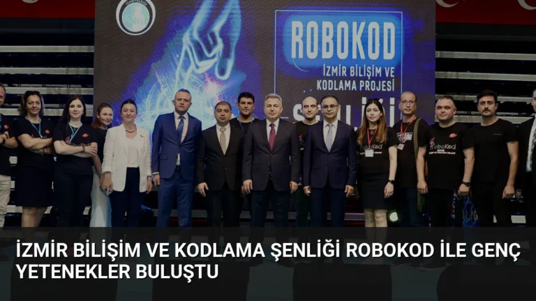 İzmir Bilişim ve Kodlama Şenliği ROBOKOD ile Genç Yetenekler Buluştu