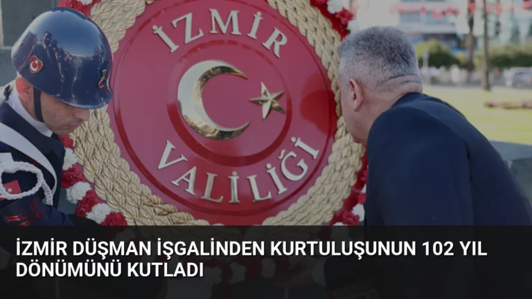 İzmir Düşman İşgalinden Kurtuluşunun 102 Yıl Dönümünü Kutladı