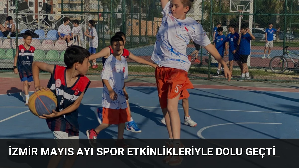 İzmir Mayıs Ayı Spor Etkinlikleriyle Dolu Geçti