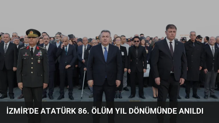İzmir’de Atatürk 86. Ölüm Yıl Dönümünde Anıldı