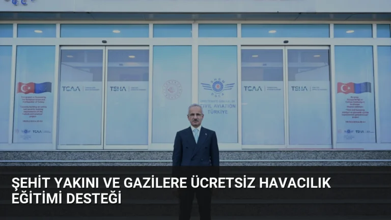 Şehit Yakını ve Gazilere Ücretsiz Havacılık Eğitimi Desteği