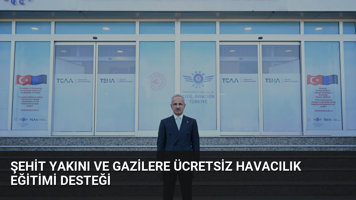 Şehit Yakını ve Gazilere Ücretsiz Havacılık Eğitimi Desteği