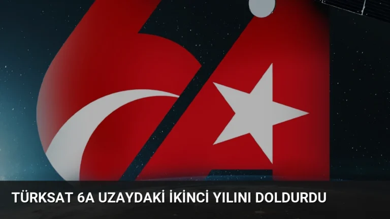 Türksat 6A Uzaydaki İkinci Yılını Doldurdu