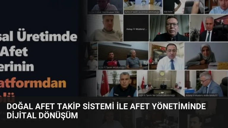 Doğal Afet Takip Sistemi ile Afet Yönetiminde Dijital Dönüşüm