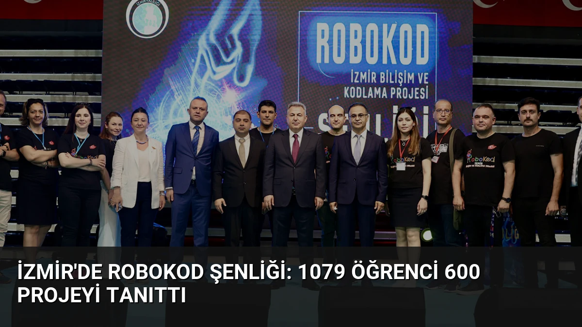 İzmir’de ROBOKOD Şenliği: 1079 Öğrenci 600 Projeyi Tanıttı
