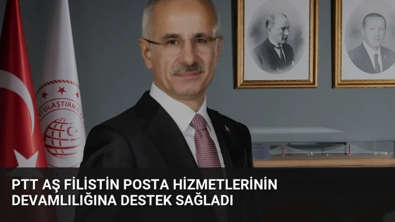 PTT AŞ Filistin Posta Hizmetlerinin Devamlılığına Destek Sağladı