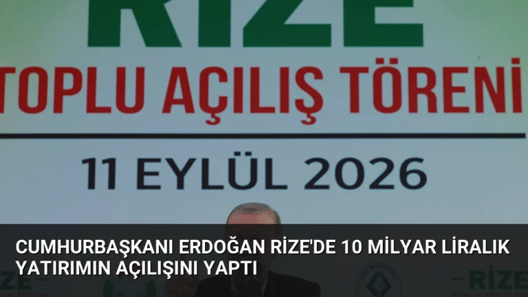 Cumhurbaşkanı Erdoğan Rize’de 10 Milyar Liralık Yatırımın Açılışını Yaptı