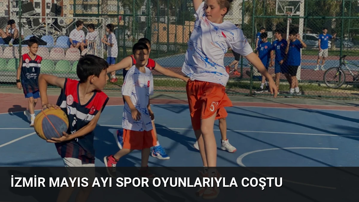 İzmir Mayıs Ayı Spor Oyunlarıyla Coştu
