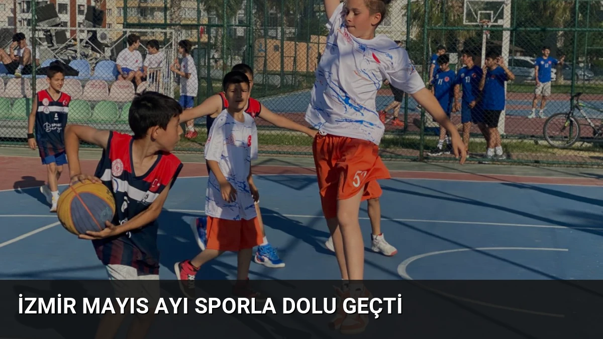 İzmir Mayıs Ayı Sporla Dolu Geçti