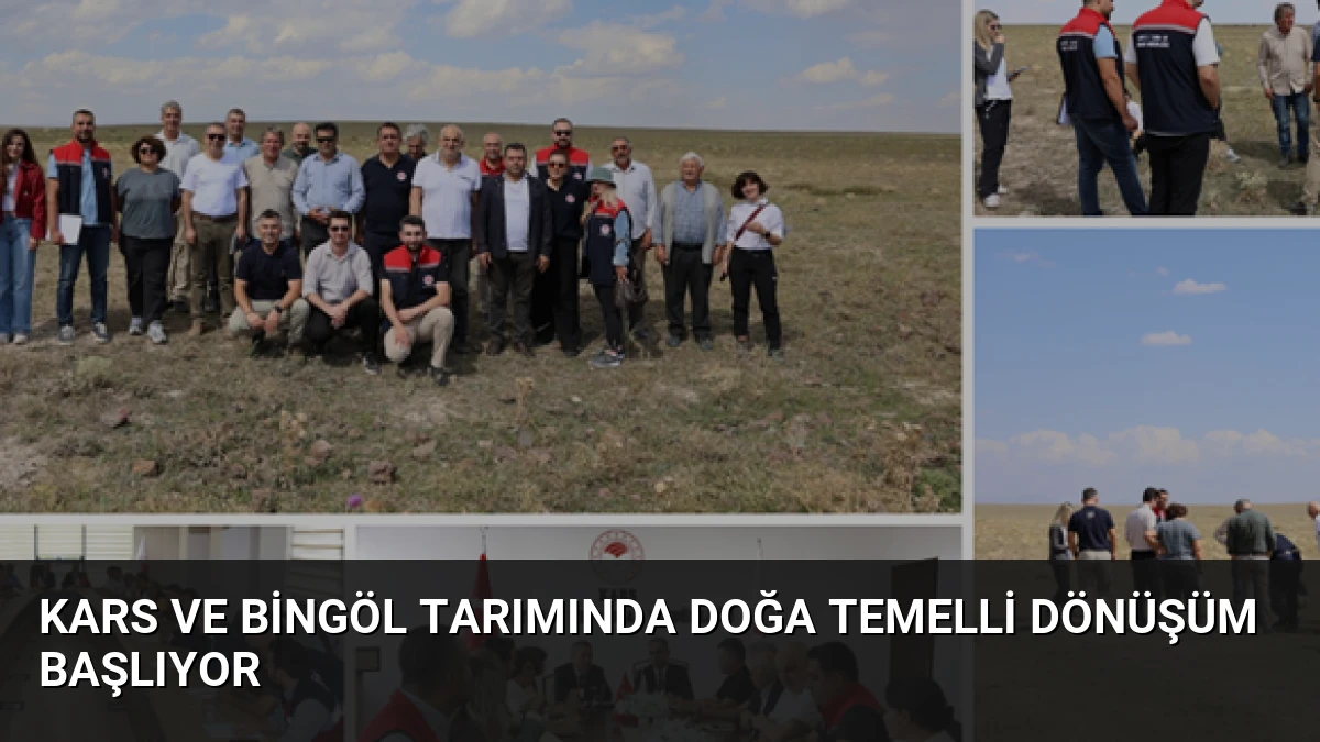 Kars ve Bingöl Tarımında Doğa Temelli Dönüşüm Başlıyor