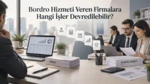 Bordro Hizmeti Veren Firmalara Hangi İşler Devredilebilir?