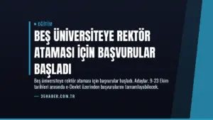Beş Üniversiteye Rektör Ataması İçin Başvurular Başladı