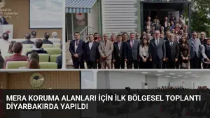 Mera Koruma Alanları İçin İlk Bölgesel Toplantı Diyarbakırda Yapıldı