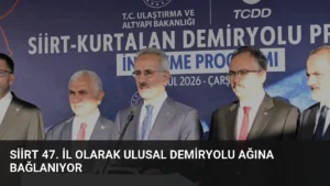 Siirt 47. İl Olarak Ulusal Demiryolu Ağına Bağlanıyor