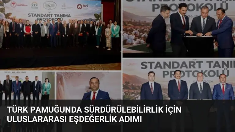 Türk Pamuğunda Sürdürülebilirlik İçin Uluslararası Eşdeğerlik Adımı